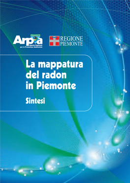 La Mappatura Del Radon in Piemonte Sintesi Libroradon80pgg 22-09-2009 15:21 Pagina 1