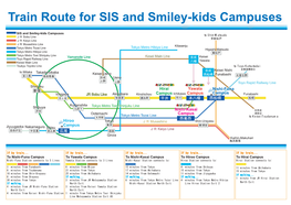 Train Route for SIS and Smiley-Kids Campuses