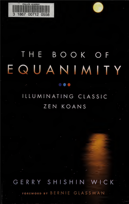 THE BOOK of EQUANIMITY Digitized by the Internet Archive in 2019 with Funding from Kahle/Austin Foundation
