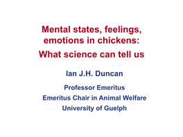 Mental States, Feelings, Emotions in Chickens: What Science Can Tell Us