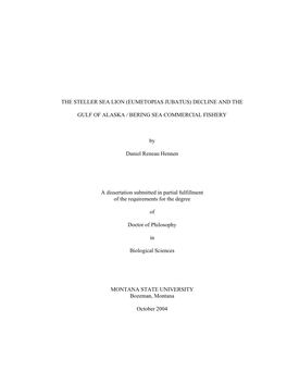 The Steller Sea Lion (Eumetopias Jubatus) Decline and The