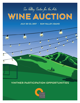 Sun Valley Center for the Arts Wine Auction Gala a Celebration of Wine, a Benefit for Arts and Education