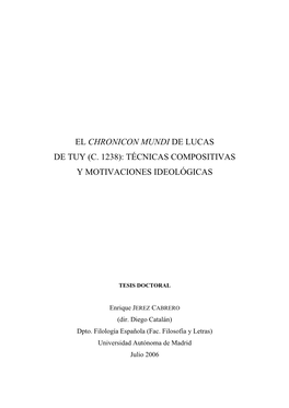 El Chronicon Mundi De Lucas De Tuy (C. 1238): Técnicas Compositivas Y Motivaciones Ideológicas