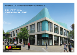 PRINCESS WAY SWANSEA SA1 5HE > Swansea Is the Regional Administrative INVESTMENT Centre for South West Wales