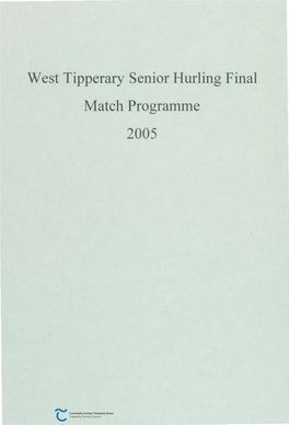 West Tipperary Senior Hurling Final Match Programme 2005 Cmnann Li