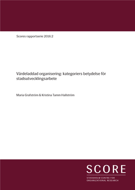 Värdeladdad Organisering: Kategoriers Betydelse För Stadsutvecklingsarbete