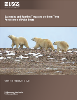 Evaluating and Ranking Threats to the Long-Term Persistence of Polar Bears