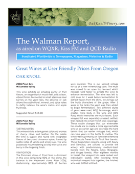 Great Wines at User Friendly Prices from Oregon OAK KNOLL 2006 Pinot Gris, Willamette Valley 2006 Pinot Gris Were Crushed