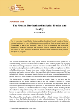 The Muslim Brotherhood in Syria: Illusion and Reality Waseem Hafez*