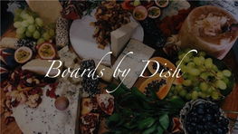 Boards by Dish