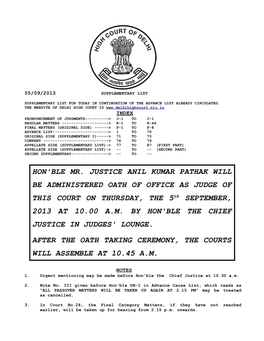 HON'ble MR. JUSTICE ANIL KUMAR PATHAK WILL BE ADMINISTERED OATH of OFFICE AS JUDGE of THIS COURT on THURSDAY, the 5Th SEPTEMBER, 2013 at 10.00 A.M