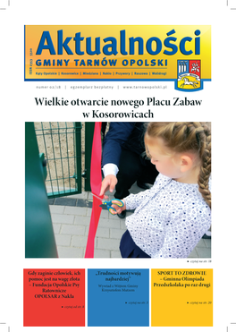 AKTUALNOŚCI GMINY TARNÓW OPOLSKI Wydawca: Gmina Tarnów Opolski Zapraszamy Do Współpracy Urząd Gminy Tarnów Opolski • Ul