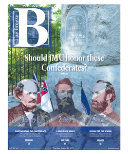 Should JMU Honor These Confederates? NEWS | 7