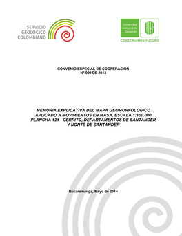 Memoria Explicativa Del Mapa Geomorfológico Aplicado a Movimientos En Masa, Escala 1:100.000 Plancha 121 - Cerrito, Departamentos De Santander Y Norte De Santander