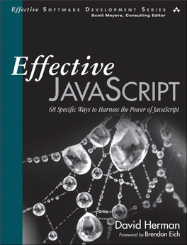 Effective Javascript: 68 Specific Ways to Harness the Power of Javascript