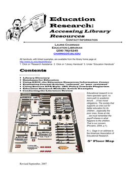 Education Research: Accessing Library Resources Contact Information Laurie Charnigo Education Librarian (256) 782-5245 Charnigo@Jsu.Edu