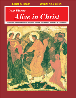 Alive in Christ the Magazine of the Diocese of Eastern Pennsylvania, Orthodox Church in America Volume XXIV, No