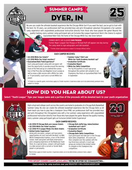 DYER, in No One Can Create the Ultimate Baseball Experience Like the Chicago White Sox! If You Want the Best, You’Ve Got to Train with the Best