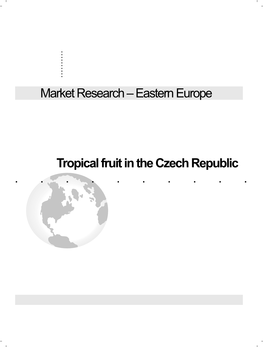 Eastern Europe ...Tropical Fruit in the Czech Republic
