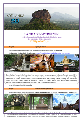 LANKA SPORTREIZEN #29B, S.De S.Jayasinghe Mw,Kalubowila, Dehiwala, Sri Lanka Tel+94112812100 FAX +94112812098 07 Nights/08 Days