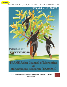 ISSN: 2279-0667 Vol 9, Issue 11, November 2020, Impact Factor: SJIF 2020 = 7.209 TRANS Asian Journal of Marketing &