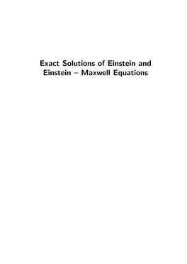 Exact Solutions of Einstein and Einstein – Maxwell Equations