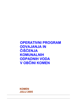 Operativni Program Odvajanja in Čiščenja Komunalnih Odpadnih Voda V Občini Komen