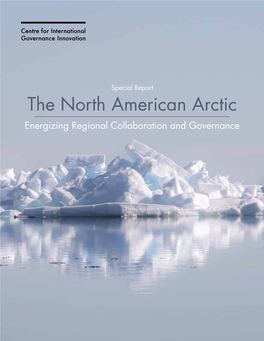 The North American Arctic Energizing Regional Collaboration and Governance