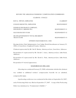 Before the Arkansas Workers' Compensation Commission Claim No. F504222 Roy G. Tipton, Employee Claimant Colson Monette, Emplo