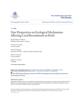 New Perspectives on Ecological Mechanisms Affecting Coral Recruitment on Reefs Raphael Ritson-Williams Smithsonian Marine Station - Fort Pierce