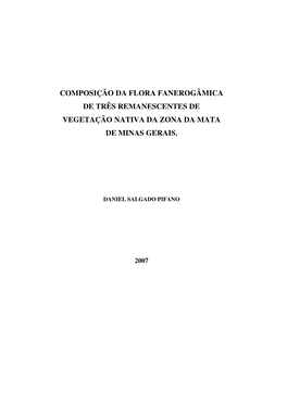 Composição Da Flora Fanerogâmica De Três Remanescentes De Vegetação Nativa Da Zona Da Mata De Minas Gerais