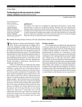 Technological Advancement in Cricket VISHAL THAKUR and PRAVEEN KUMAR Accepted : August, 2010
