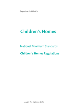 National Minimum Standards Children's Homes Regulations