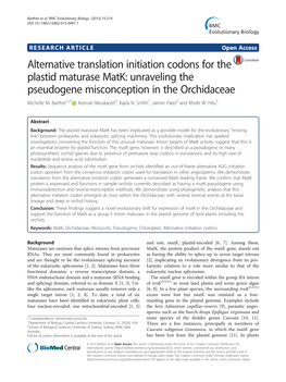 Alternative Translation Initiation Codons for the Plastid Maturase Matk: Unraveling the Pseudogene Misconception in the Orchidaceae Michelle M