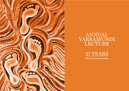 ANNUAL YARRAMUNDI LECTURE 21 YEARS Anniversary Commemoration