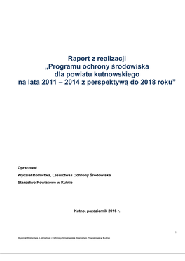 Programu Ochrony Środowiska Dla Powiatu Kutnowskiego Na Lata 2011 – 2014 Z Perspektywą Do 2018 Roku”