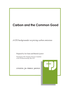 CPJ's Backgrounder on Pricing Carbon Emissions, Carbon and The