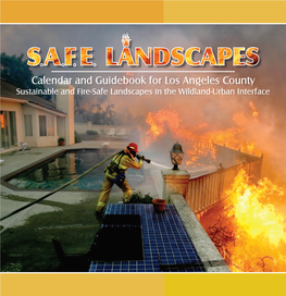 Calendar and Guidebook for Los Angeles County Sustainable and Fire-Safe Landscapes in the Wildland-Urban Interface D
