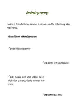 Vibrational Vibrational Spectroscopy Spectroscopy