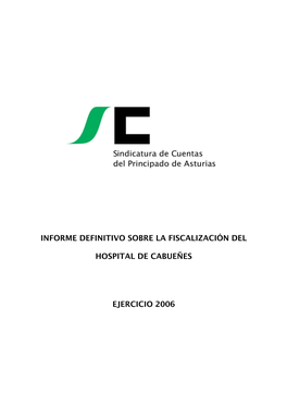 Informe Definitivo Fiscalización Del Hospital De Cabueñes. Ejercicio 2006