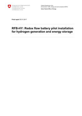 RFB-HY: Redox Flow Battery Pilot Installation for Hydrogen Generation and Energy Storage