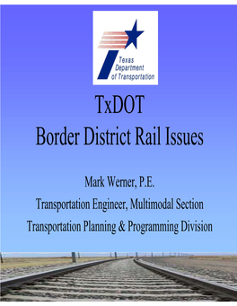 Txdot Border District Rail Issues