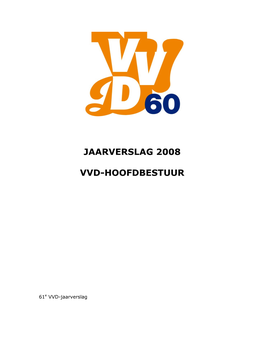 Jaarverslag 2008 Vvd-Hoofdbestuur