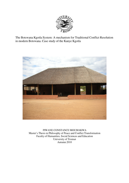 The Botswana Kgotla System: a Mechanism for Traditional Conflict Resolution in Modern Botswana