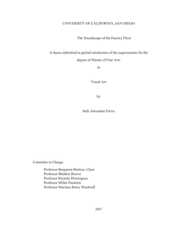 UNIVERSITY of CALIFORNIA, SAN DIEGO the Soundscape of the Factory Floor a Thesis Submitted in Partial Satisfaction of the Requir