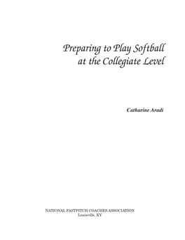 Preparing to Play Softball at the Collegiate Level