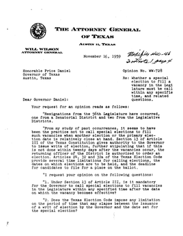 Honorable Price Daniel Opinion No, W-728 Governor of Texas Austin, Texas Re: Whether a Special Election to Fill a Vacancy In