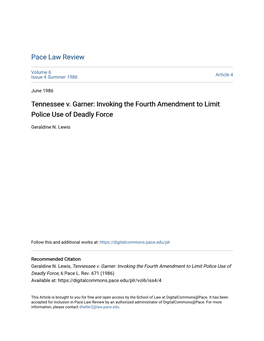 Tennessee V. Garner: Invoking the Fourth Amendment to Limit Police Use of Deadly Force