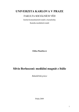 UNIVERZITA KARLOVA V PRAZE Silvio Berlusconi: Mediální Magnát