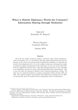 Shuttle Diplomacy Worth the Commute? Information Sharing Through Mediation∗